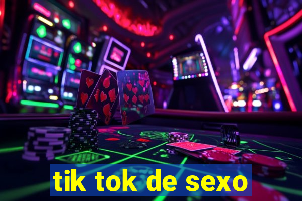 tik tok de sexo